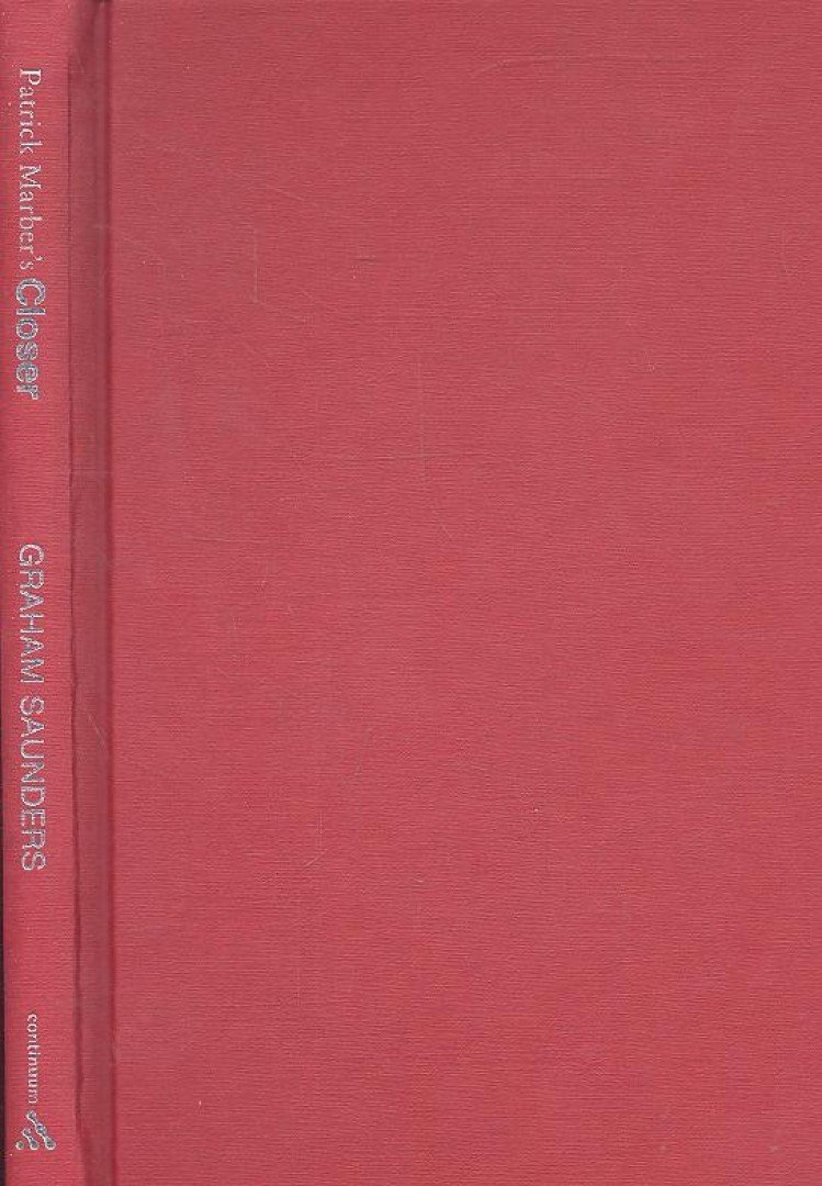 SAUNDERS, GRAHAM - Patrtick Malber's Closer [antikvár]