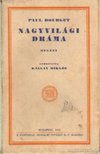 Bourger, Paul - Nagyvilági dráma [antikvár]