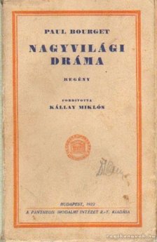 Bourger, Paul - Nagyvilági dráma [antikvár]