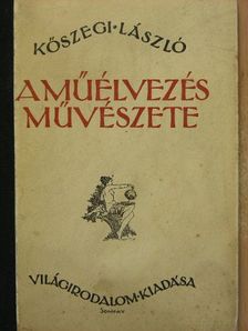 Kőszegi László - A műélvezés művészete [antikvár]