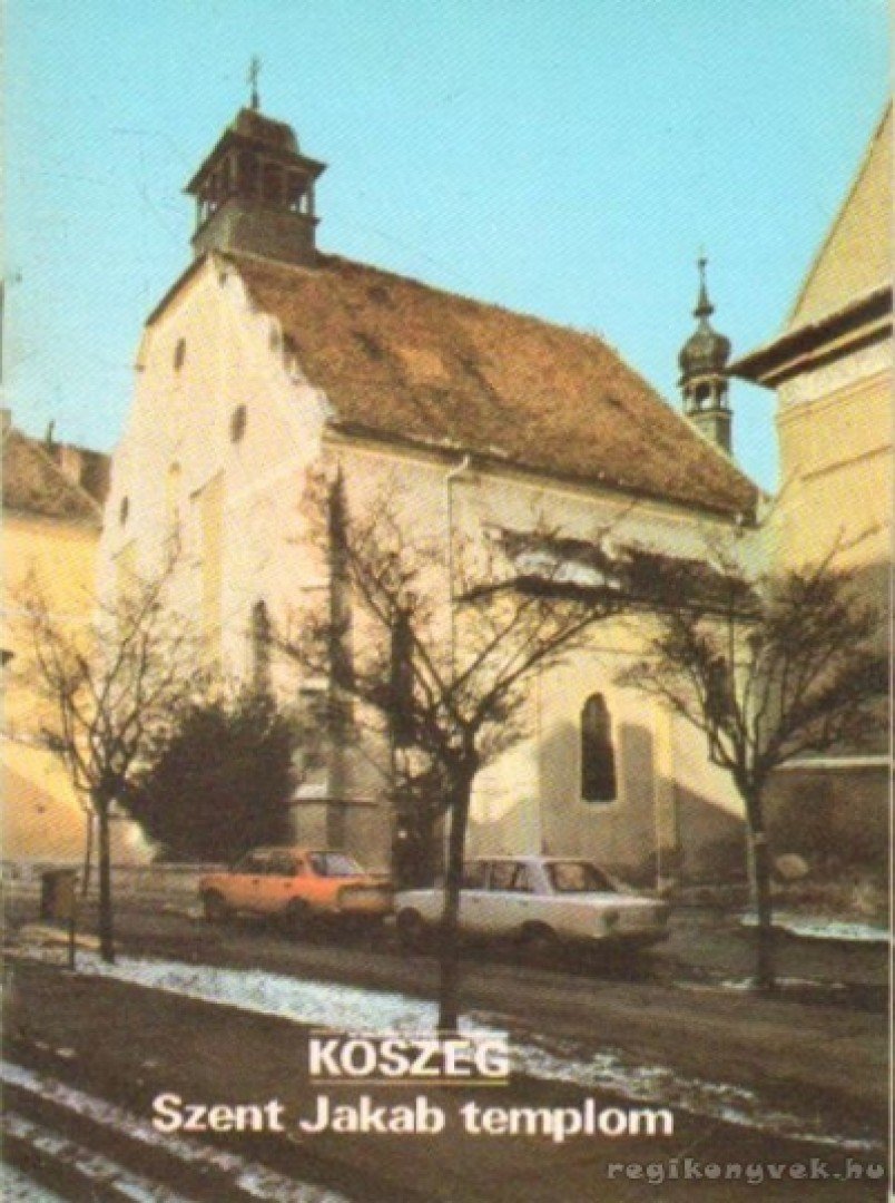 Dercsényi Balázs - Kőszeg - Szent Jakab templom [antikvár]