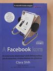 Clara Shih - A Facebook kora [antikvár]