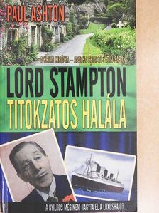 Paul Ashton - Lord Stampton titokzatos halála [antikvár]