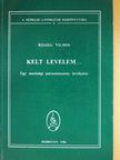 Keszeg Vilmos - Kelt levelem... (dedikált példány) [antikvár]