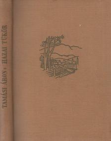 TAMÁSI ÁRON - Hazai tükör [antikvár]
