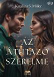 S. Miller Katalina - Az átutazó szerelme [eKönyv: epub, mobi]