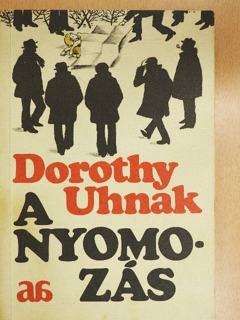 Dorothy Uhnak - A nyomozás [antikvár]