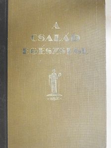 Dr. Barabás Zoltán - A Család egészsége [antikvár]
