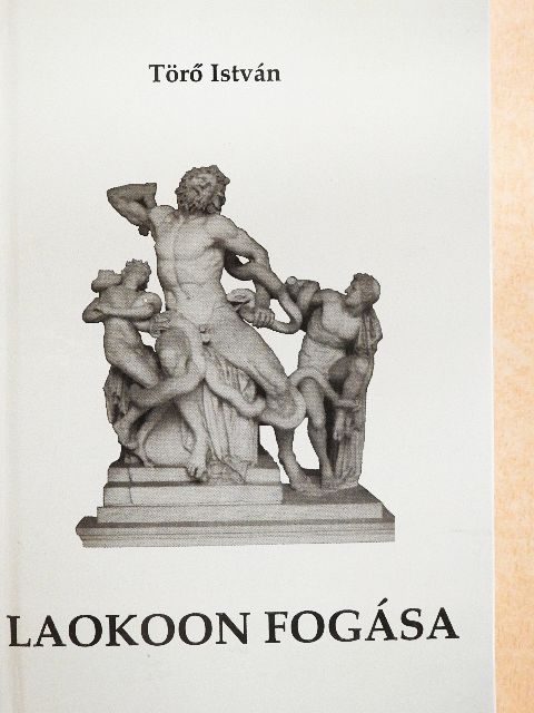 Törő István - Laokoon fogása [antikvár]