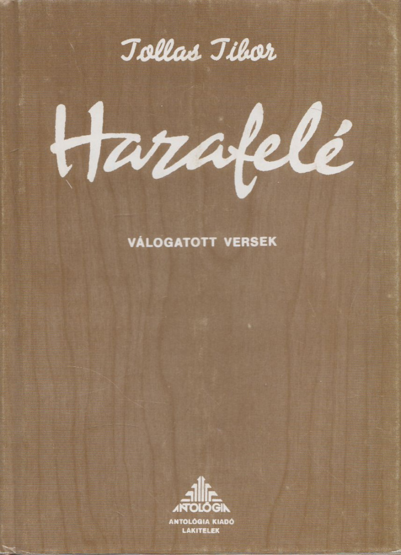 Tollas Tibor - Hazafelé (dedikált) [antikvár]