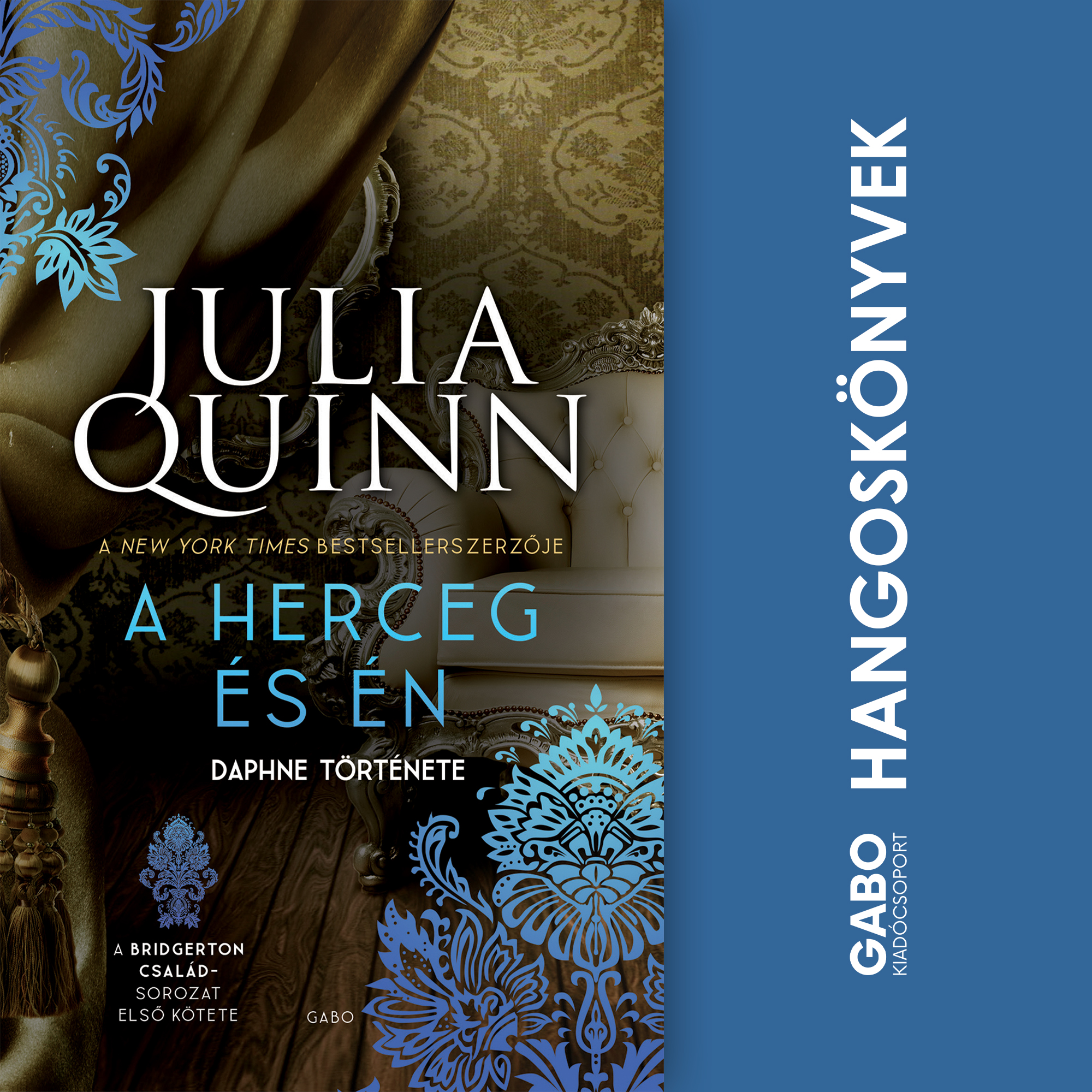 Julia Quinn - A herceg és én -  A Bridgerton család 1. [eHangoskönyv]
