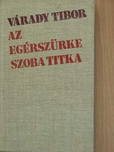 Várady Tibor - Az egérszürke szoba titka [antikvár]
