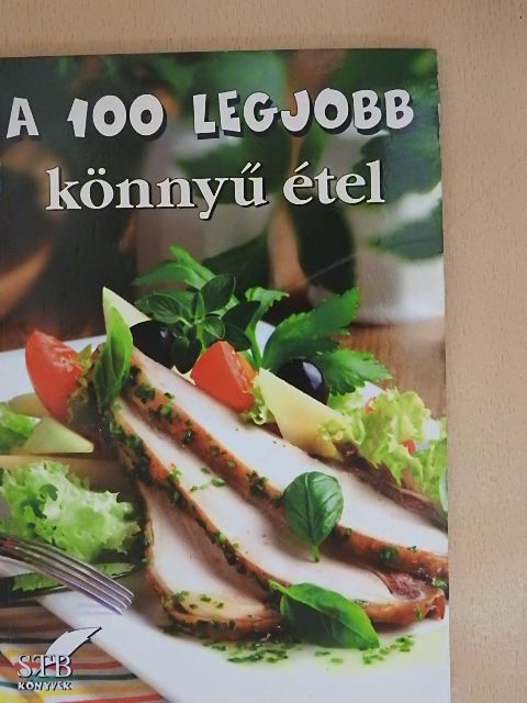 A 100 legjobb könnyű étel [antikvár]