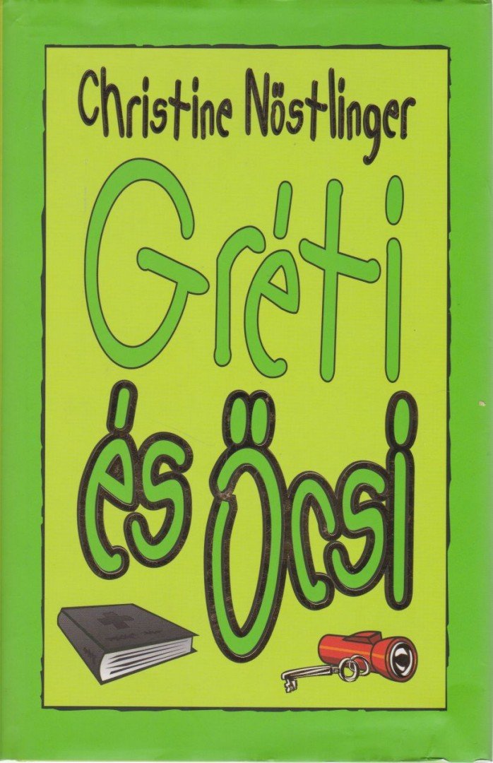 CHRISTINE NÖSTLINGER - Gréti és Öcsi [antikvár]