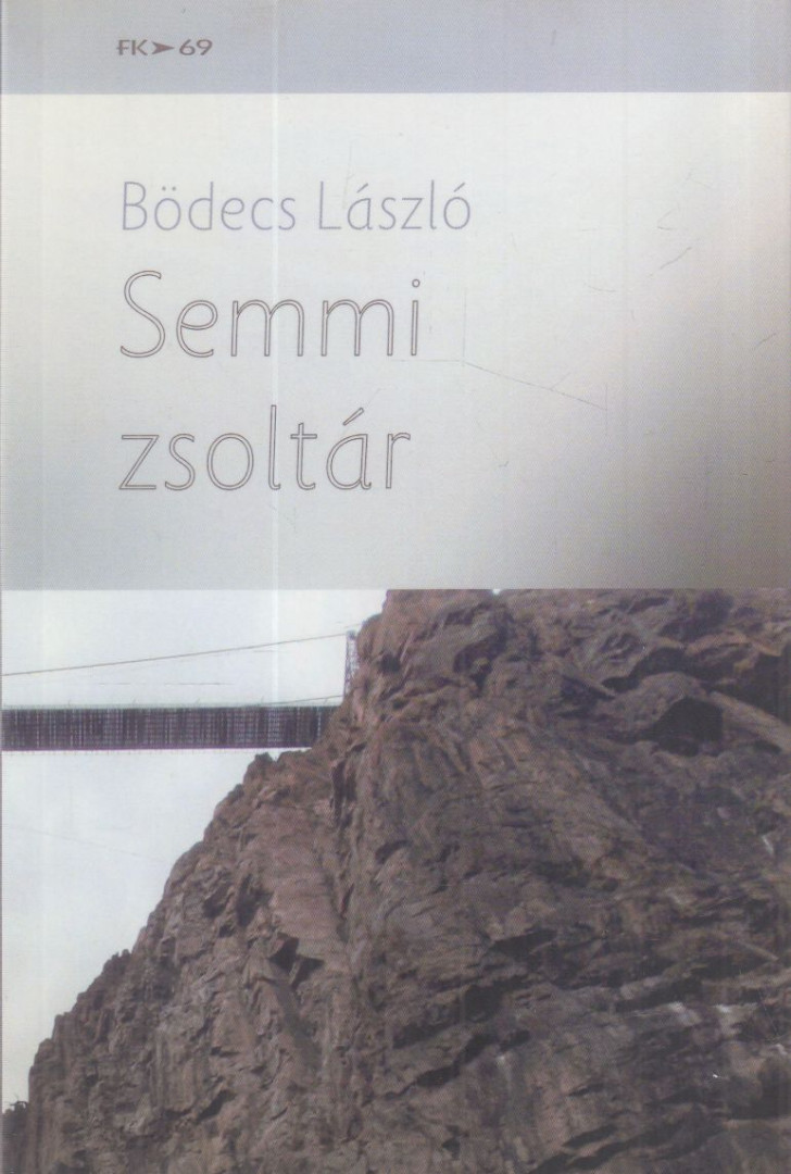 Bödecs László - Semmi zsoltár [antikvár]