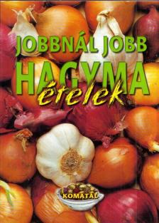 Lurz Gerda - Jobbnál jobb hagyma ételek [antikvár]