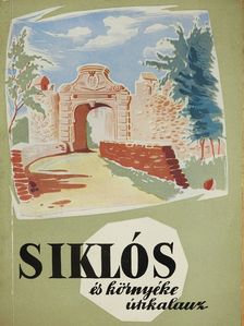 Huba László - Siklós és környéke útikalauz [antikvár]