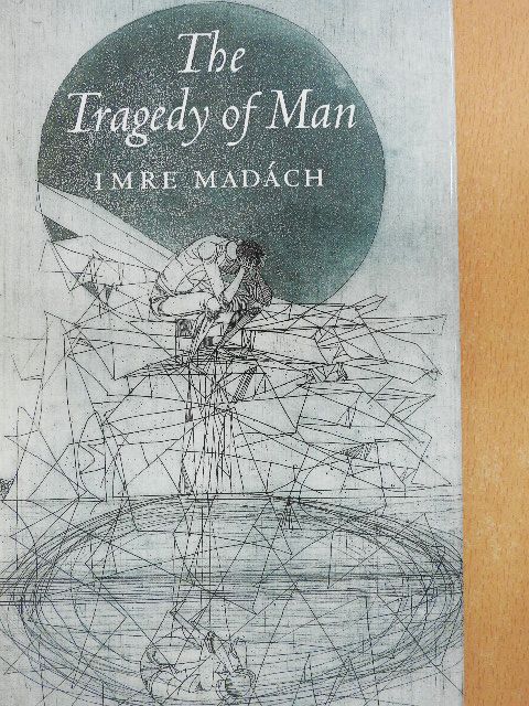 Imre Madách - The Tragedy of Man [antikvár]