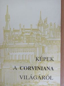 Dr. Urbán László - Képek a Corviniana világáról [antikvár]
