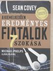 Sean Covey - A kiemelkedően eredményes fiatalok 7 szokása [antikvár]