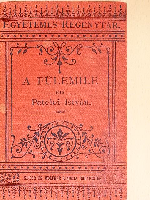 George de Peyrebrune - A fülemile/Az arany hajtü [antikvár]