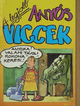 A legjobb anyós viccek [antikvár]