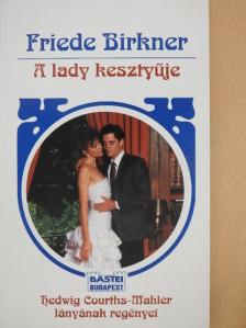 Friede Birkner - A lady kesztyűje [antikvár]