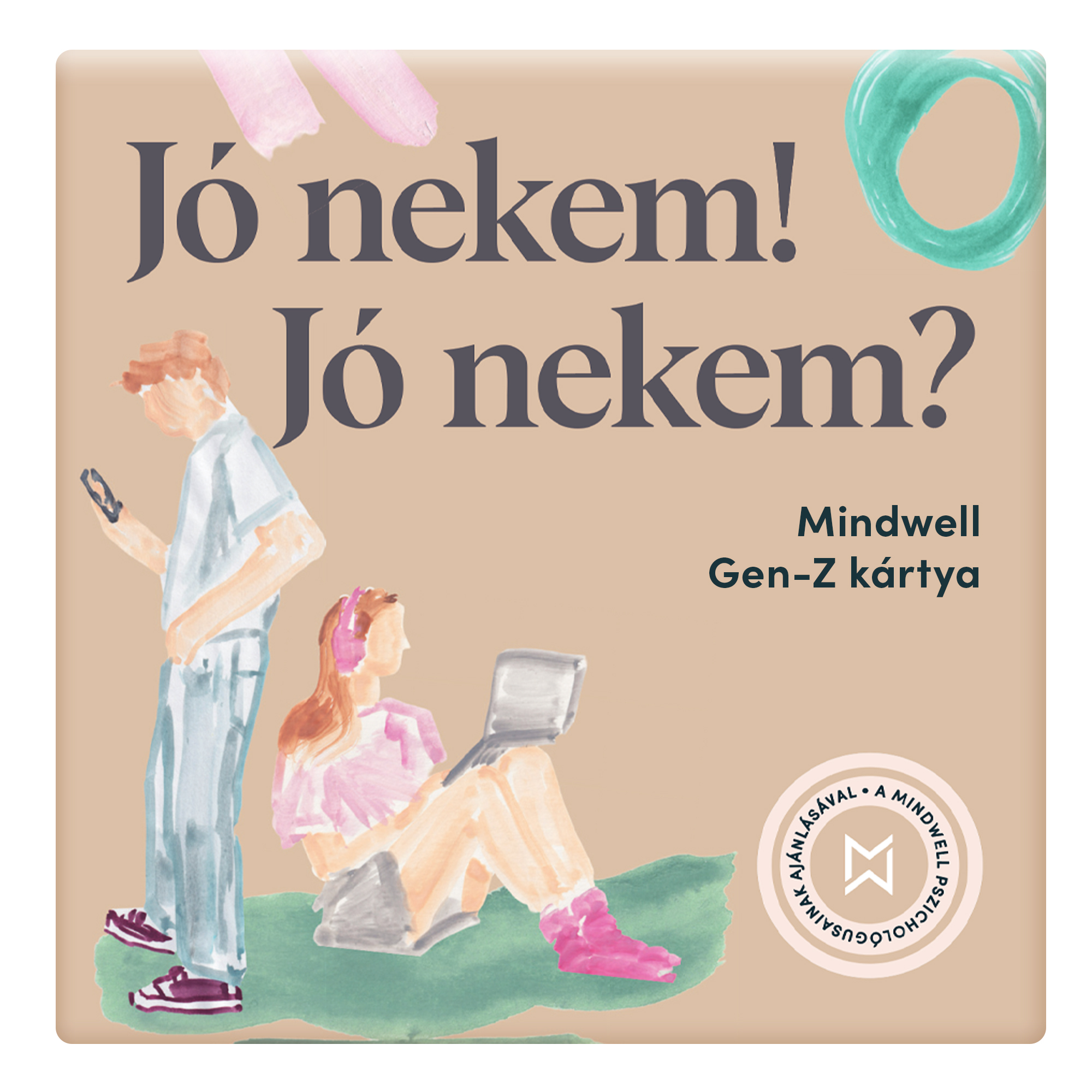 Mindwell Gen-Z kártyajáték 160 kérdéssel és 16 gyakorlattal: Jó nekem! Jó nekem?