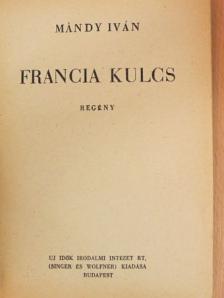 Mándy Iván - Francia kulcs [antikvár]