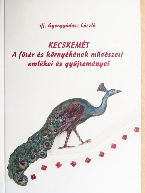 Ifj. Gyergyádesz László - Kecskemét [antikvár]