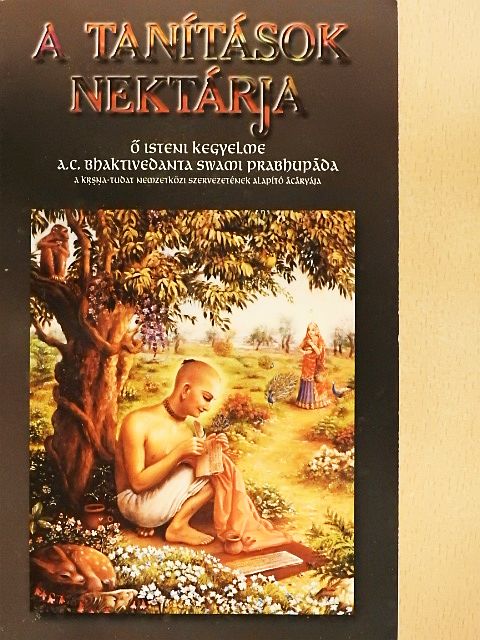 A. C. Bhaktivedanta Swami Prabhupáda - A tanítások nektárja [antikvár]