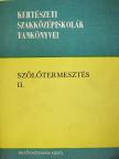 Dr. Kriszten György - Szőlőtermesztés II. [antikvár]