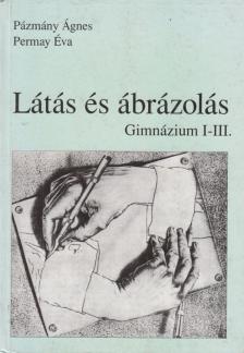 Pázmány Ágnes - Permay Éva - Látás és ábrázolás [antikvár]