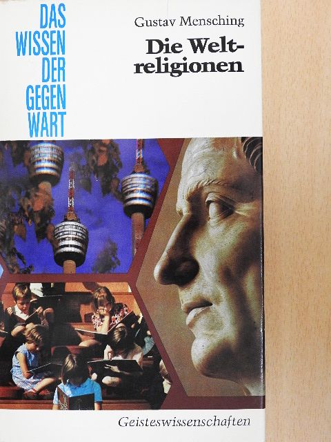Gustav Mensching - Die Weltreligionen [antikvár]