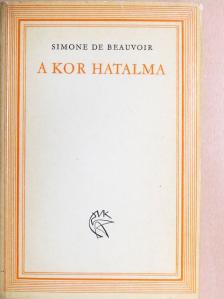 Simone de Beauvoir - A kor hatalma [antikvár]