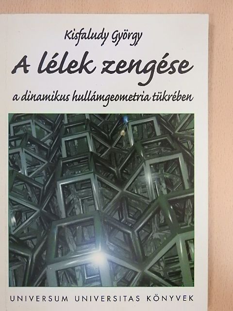 Kisfaludy György - A lélek zengése [antikvár]