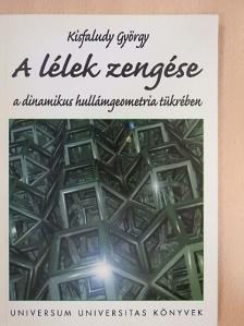 Kisfaludy György - A lélek zengése [antikvár]