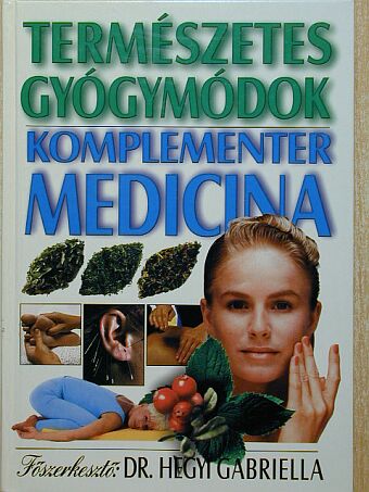 Természetes gyógymódok [antikvár]