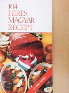 Lukács István - 104 híres magyar recept [antikvár]