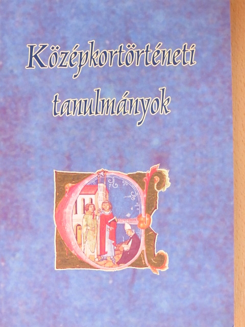 Fedeles Tamás - Középkortörténeti tanulmányok [antikvár]