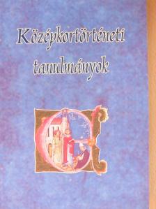 Fedeles Tamás - Középkortörténeti tanulmányok [antikvár]