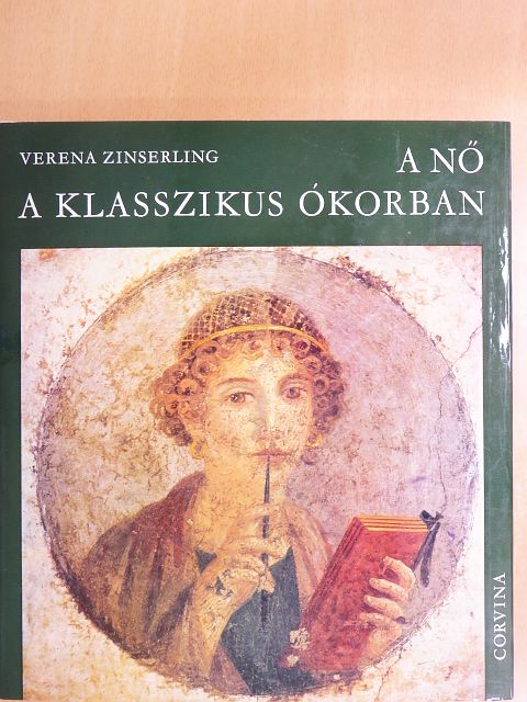 Verena Zinserling - A nő a klasszikus ókorban [antikvár]