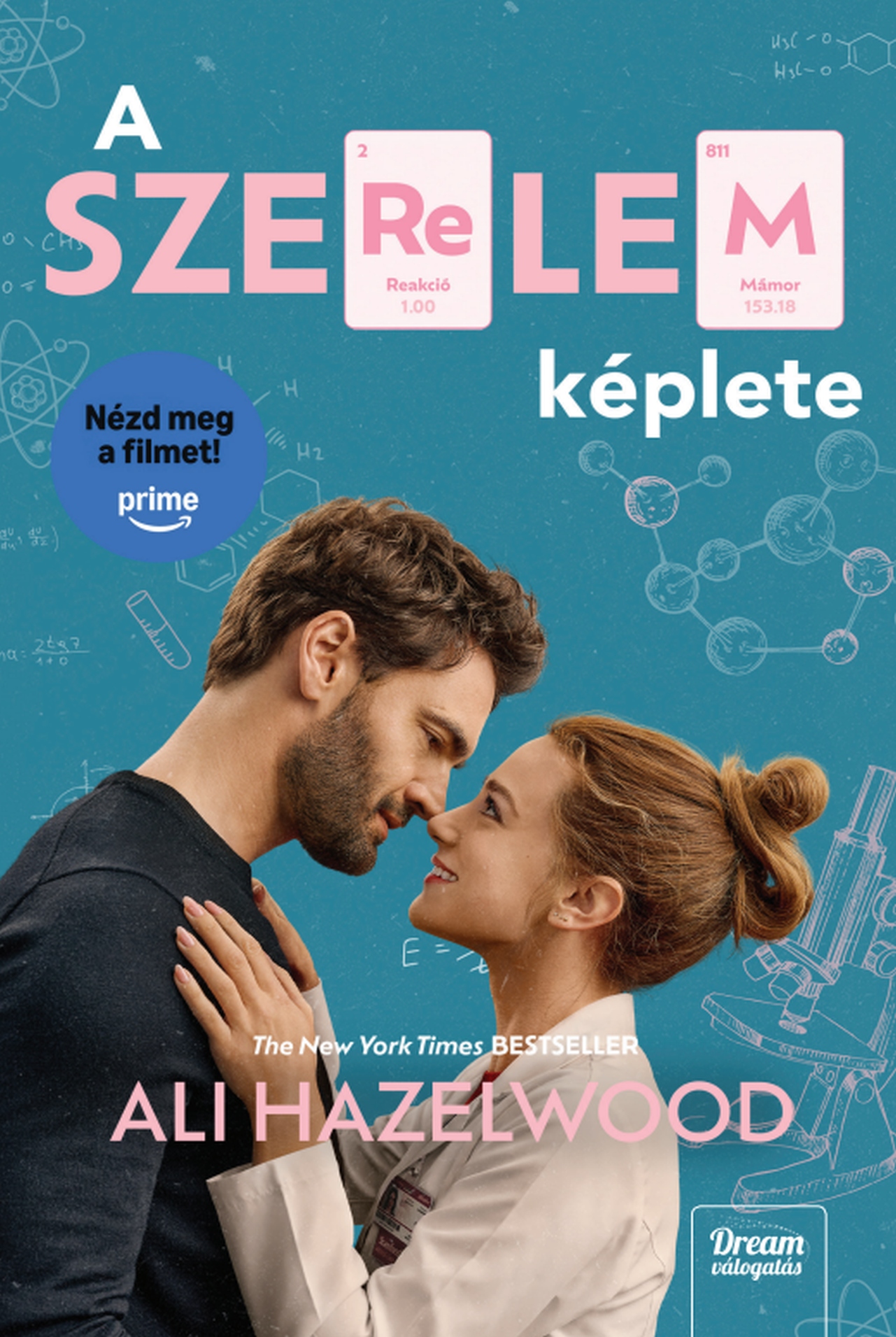 Ali Hazelwood - A szerelem képlete - Filmes borítóval és bónuszfejezetekkel