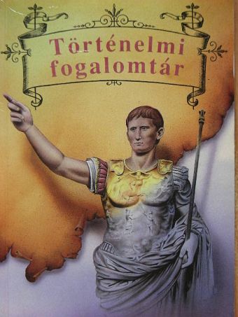 Sebestyén Mária - Történelmi fogalomtár [antikvár]