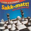 Garri Kaszparov - sakk-matt! [antikvár]