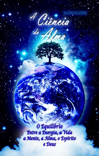 Marques Daniel - A Ciencia da Alma [eKönyv: epub, mobi]