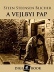 Blichen Steen Steensen - A veljbyi pap [eKönyv: epub, mobi]