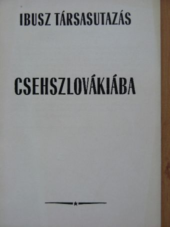 Ibusz társasutazás Csehszlovákiába [antikvár]