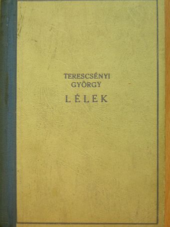 Terescsényi György - Lélek [antikvár]