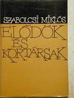 Szabolcsi Miklós - Elődök és kortársak [antikvár]